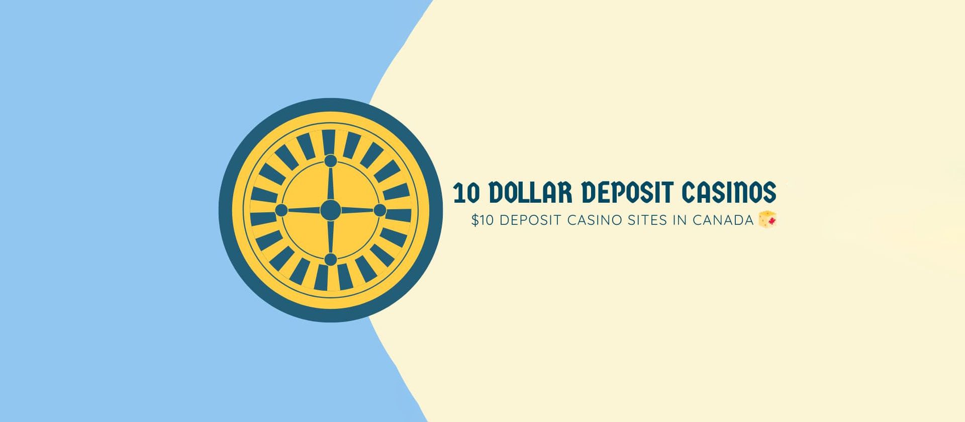 $10 minimum deposit casino in Canada.